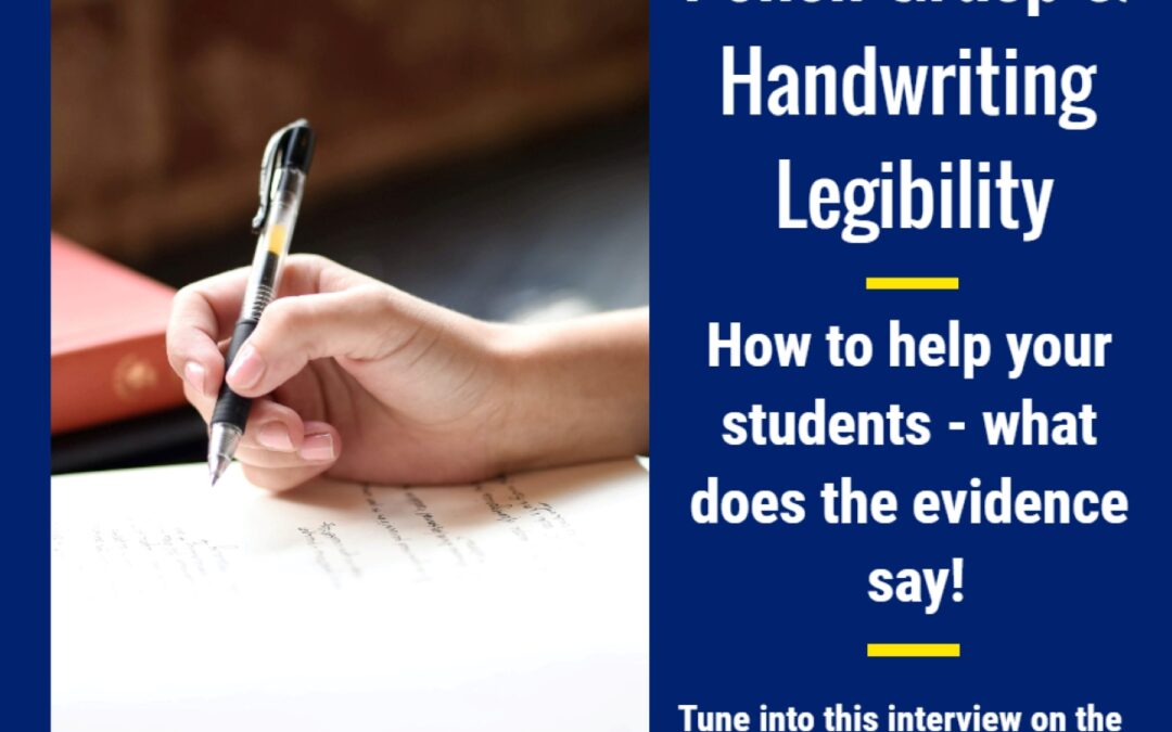 ‘Pencil Grasp & Handwriting Legibility’ Podcast Interview